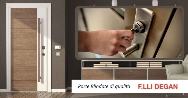 Le migliori soluzioni per porte blindate di qualità a Verona da F.lli Degan